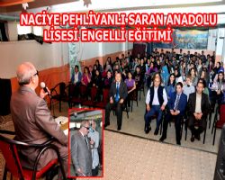 Naciye Pehlivanl Saran Anadolu lisesinde Engelli eitimi